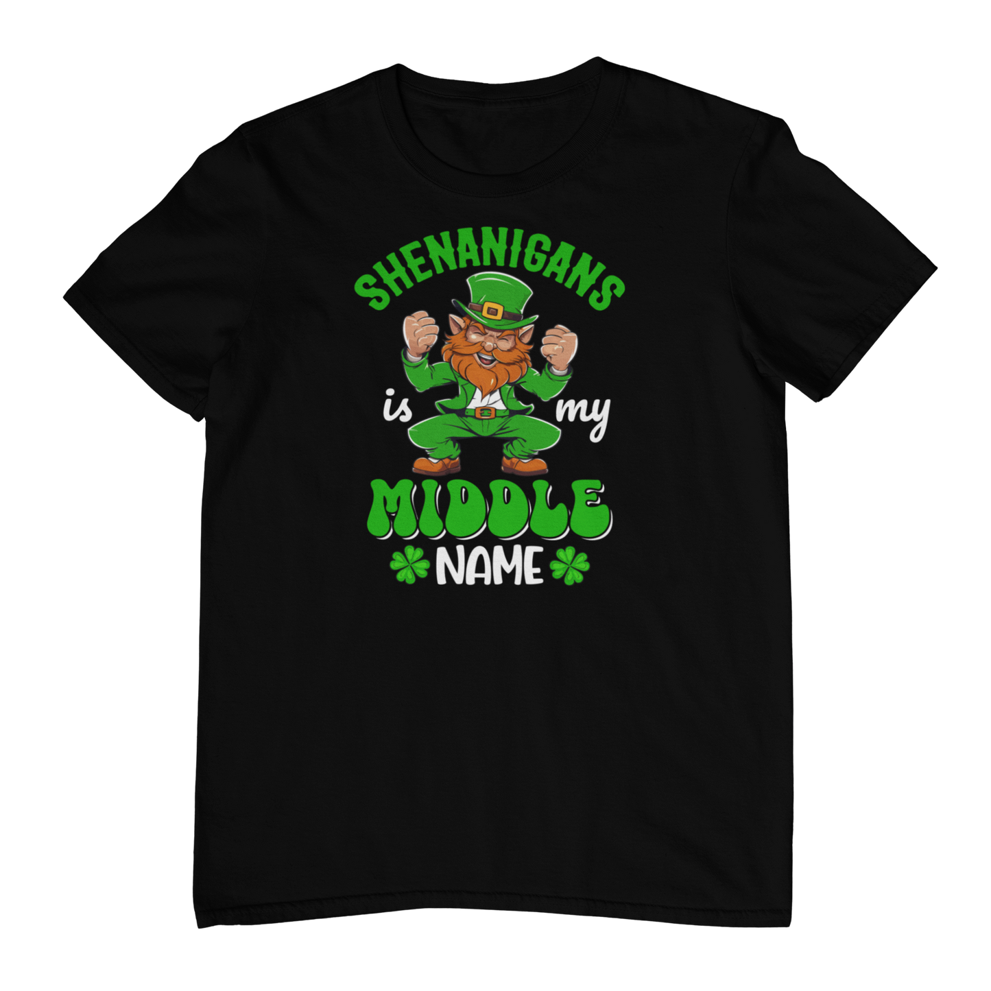 Shenanigans Is My Middle Name T-shirt