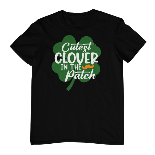 Cutest Clover In The Patch T-shirt