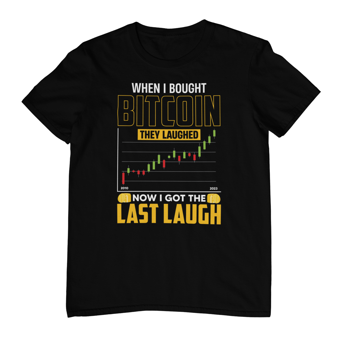 Last laugh bitcoin T-shirt