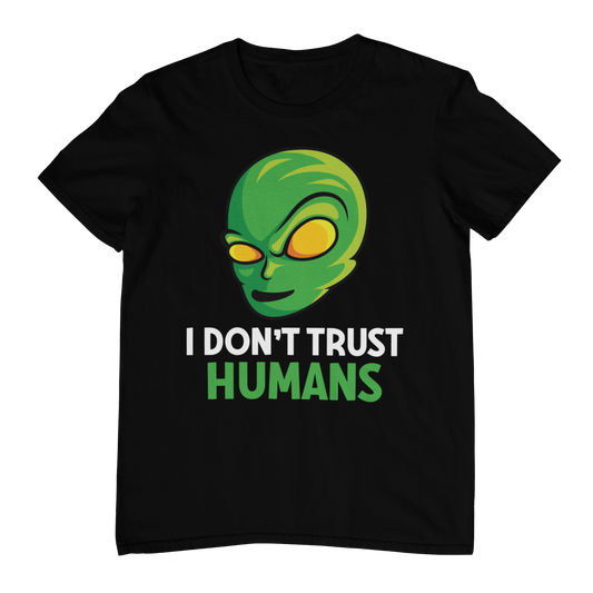 I don’t Trust Humans T-shirt