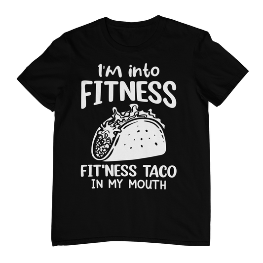 I’m into Fitness T-shirt