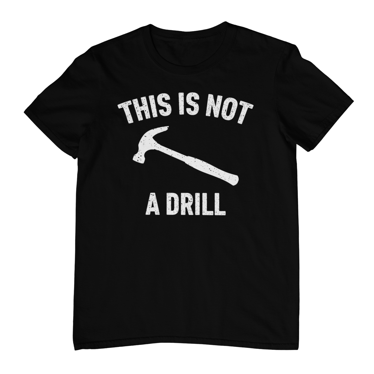 This is not a drill T-shirt